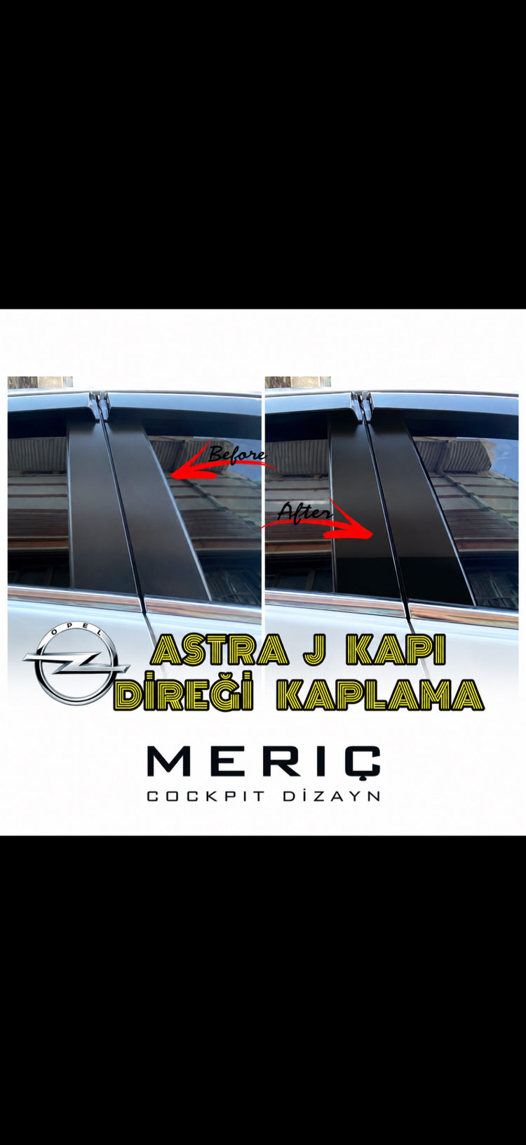 Opel Astra J Kapı Direği Sütunu Parlak Siyah PianoBlack Kaplama Özel Set Takım