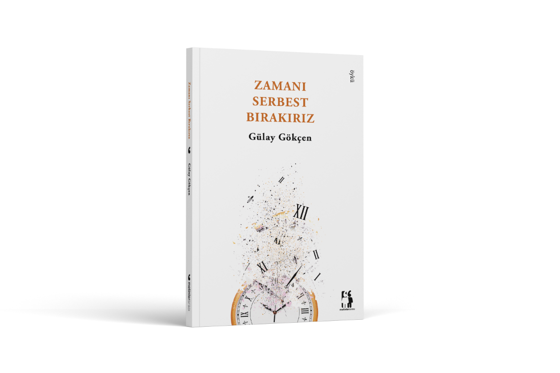 Zamanı Serbest Bırakırız - Gülay Gökçen