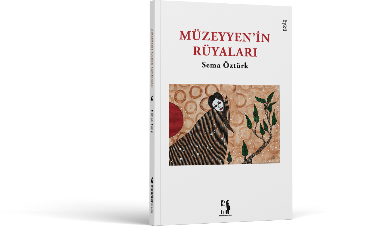 Müzeyyen'in Rüyaları - Sema Öztürk