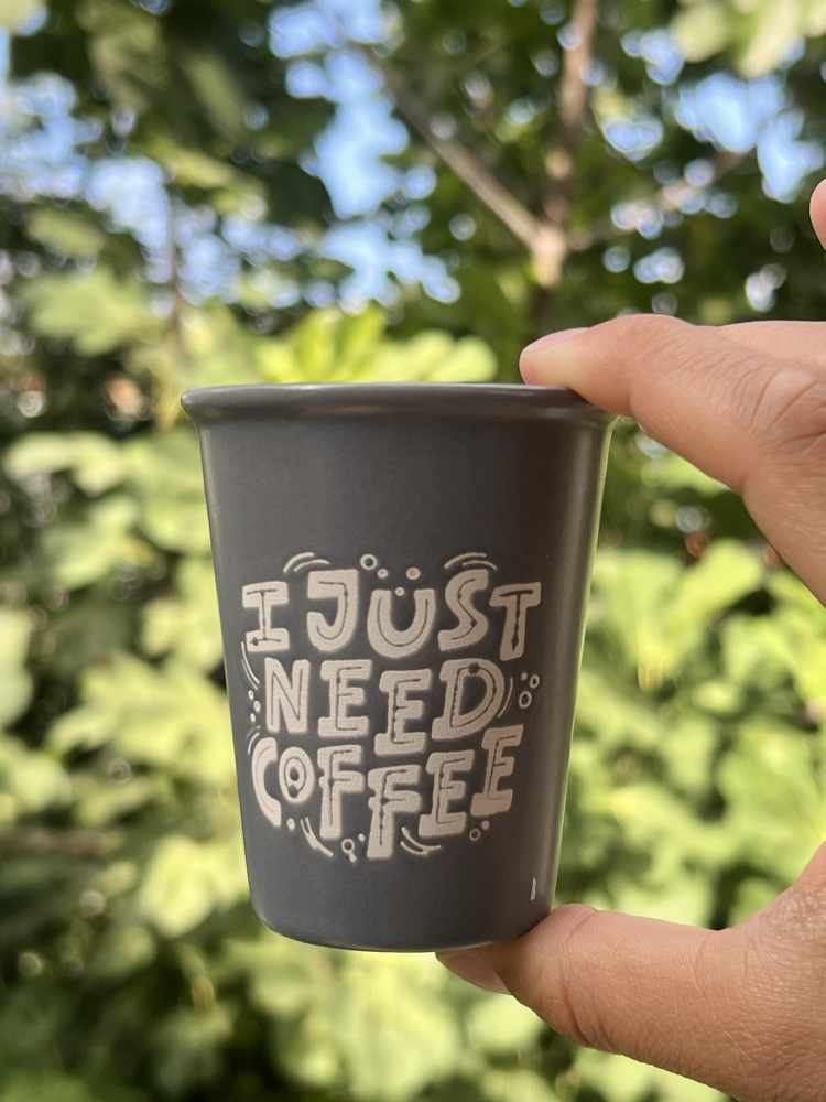 I Just Need Coffee