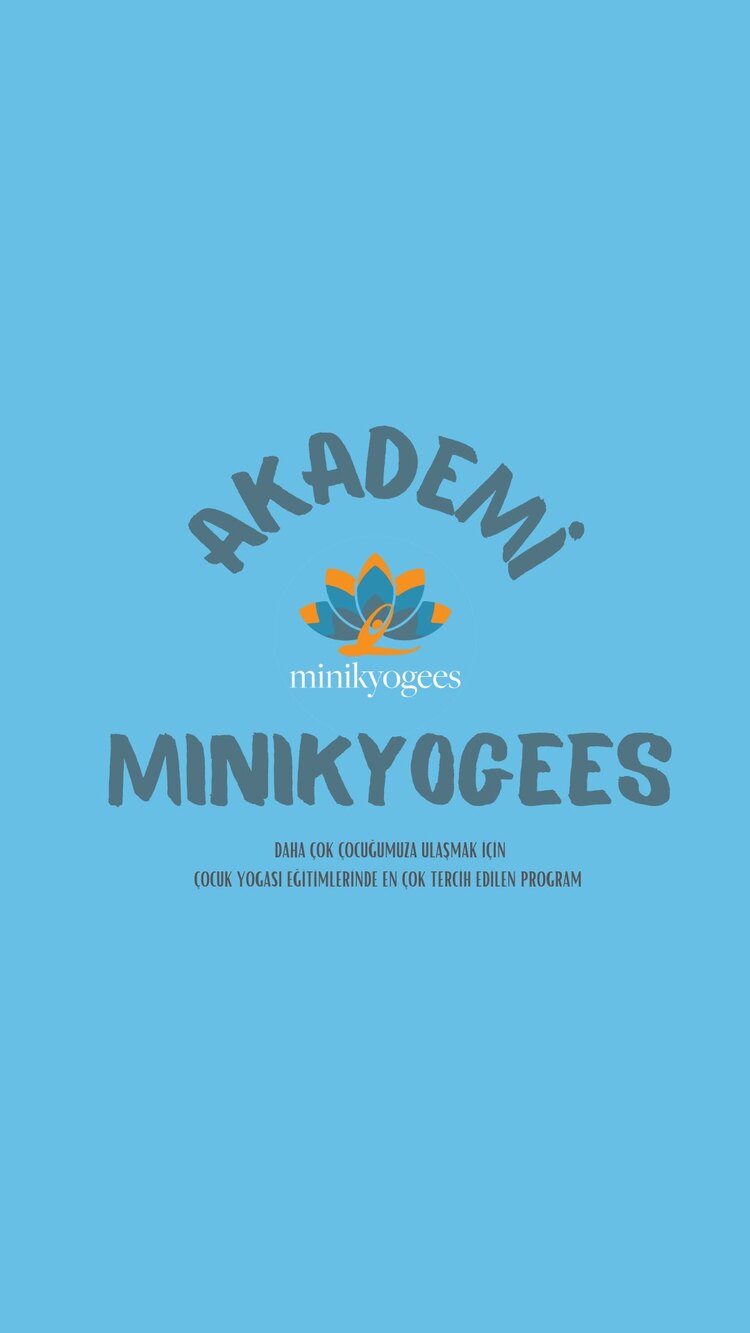 Minikyogees 2. modül ÇOCUK YOGASI Eğitmenlik Eğitimi