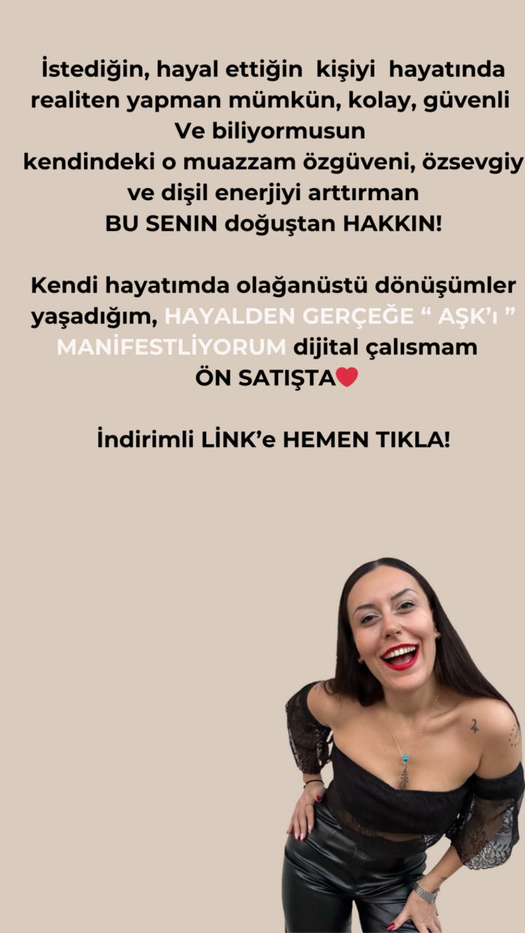 Hayalden Gerçeğe "AȘKI'' Manifestliyorum
