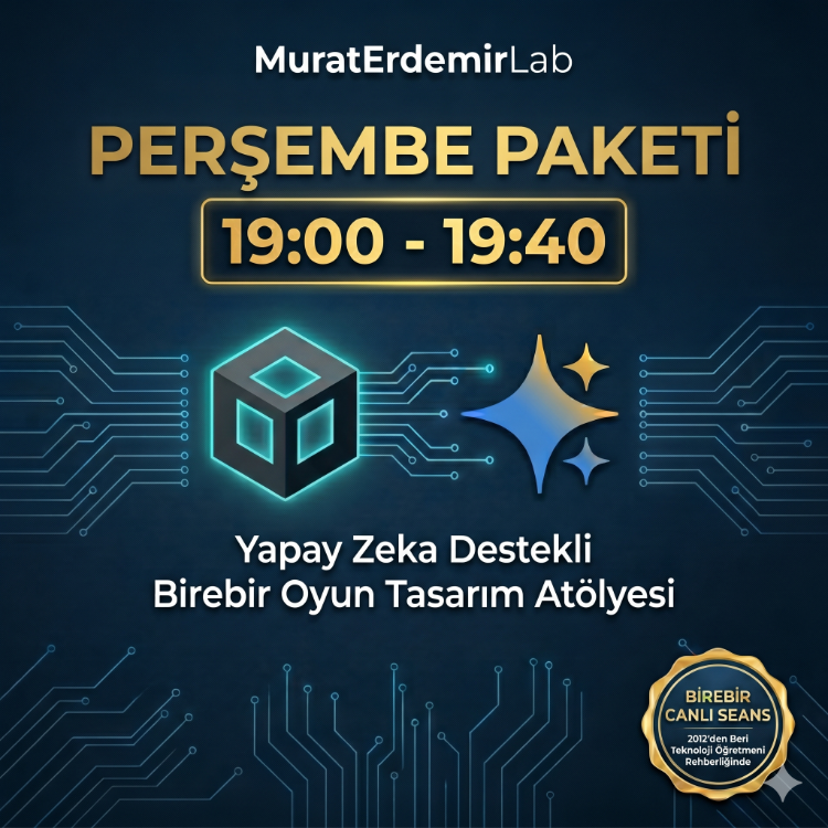 MuratErdemirLab | Perşembe Seansı: Yapay Zeka ile Oyun Tasarım Atölyesi