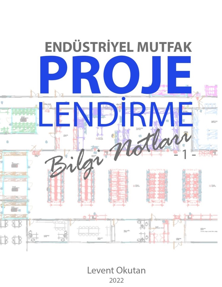 Endüstriyel Mutfak Projelendirme Bilgi Notları 1 Kitabı