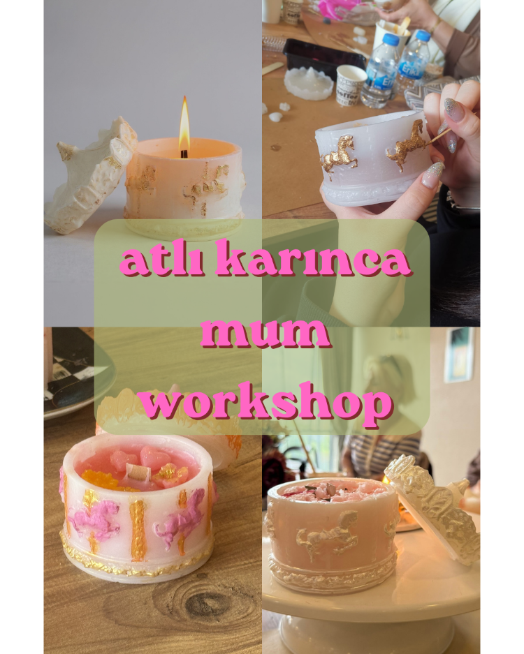 28 Haziran Pazar 15:00 - Mum yapımı - CandleDate - Atlı Karınca Mum Workshop - Bahçeşehir