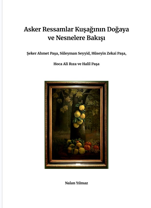 Asker Ressamlar Kuşağının Doğaya ve Nesnelere Bakışı