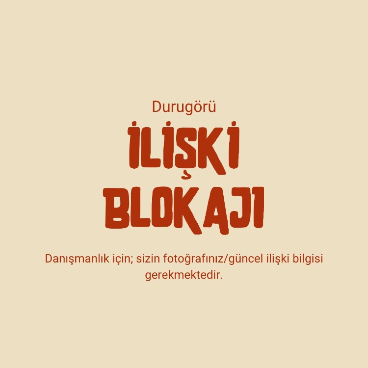 İlişki Blokajı Danışmanlığı | Durugörü