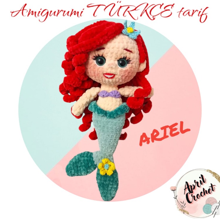 TÜRKÇE TARİF-KÜÇÜK DENİZ KIZI ARIEL 28 CM BOYUNDA