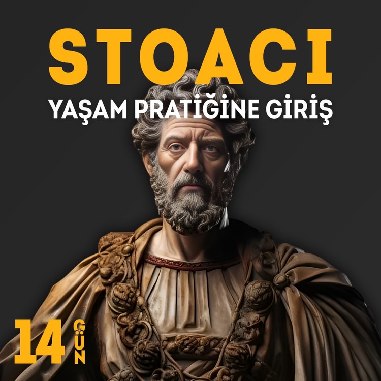 1 Şubat - Mentörsüz 14 Günlük Stoacı Yaşam Pratiğine Giriş Kampı