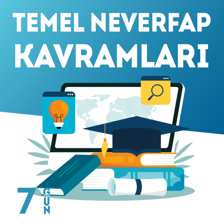 24 Mayıs - Temel Neverfap Kavramları Kampı - 2. Dönem