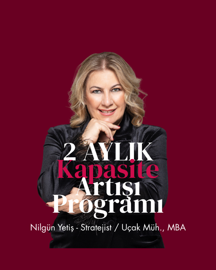 2 Aylık Kapasite Artışı Programı -Masada Güçlü bir Sekilde varol