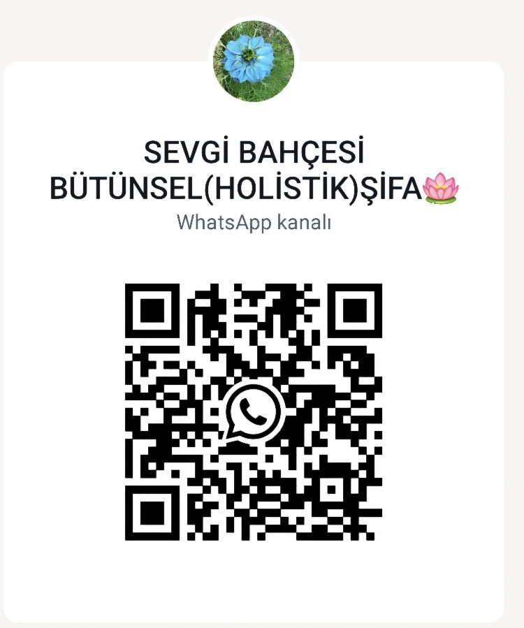 SEVGİ BAHÇESİ BÜTÜNSEL(HOLİSTİK)ŞİFA GRUBU