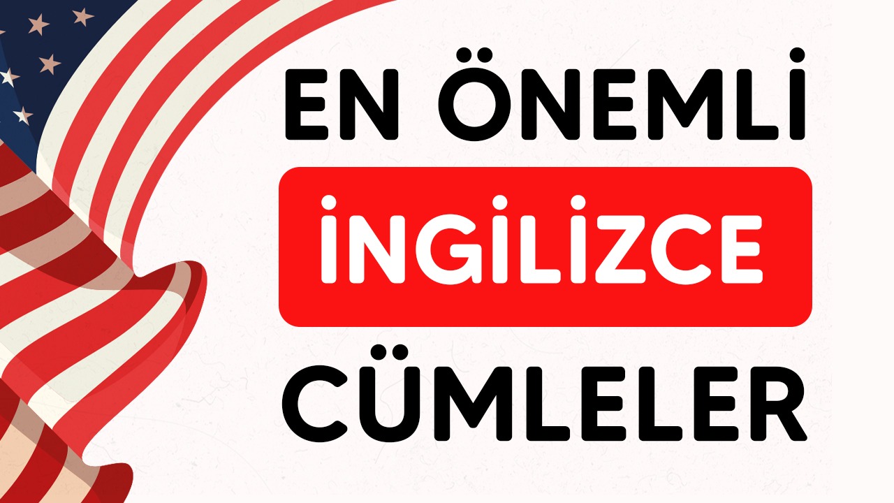 En önemli İngilizce Cümleler - 2