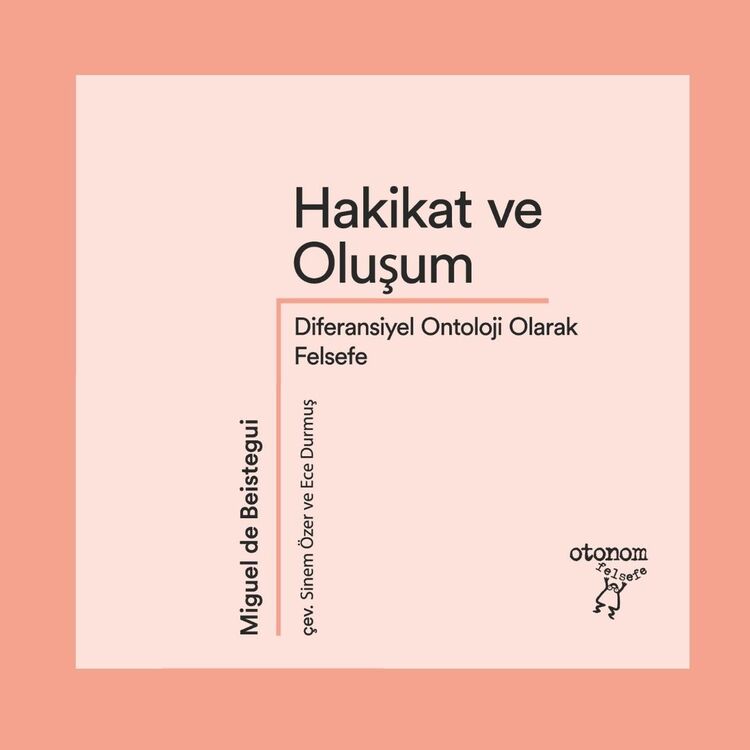 Hakikat ve Oluşum: Diferansiyel Ontoloji Olarak Felsefe