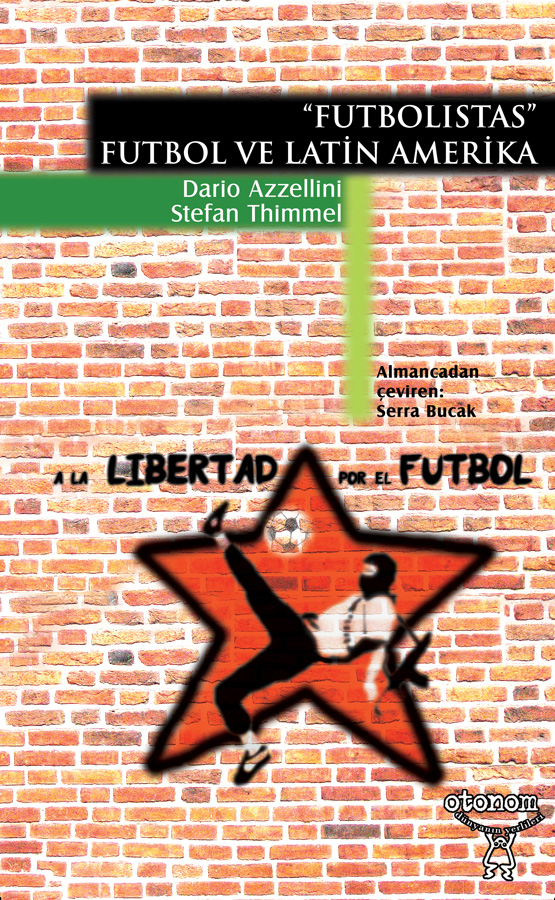 Futbolistas: Futbol Ve Latin Amerika
