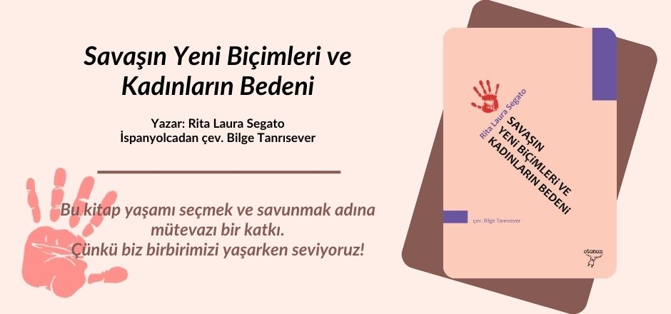 Savaşın Yeni Biçimleri ve Kadınların Bedeni