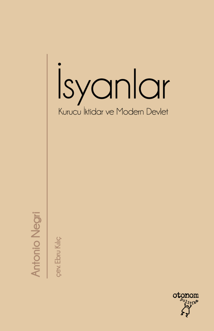 İsyanlar: Kurucu İktidar ve Modern Devlet