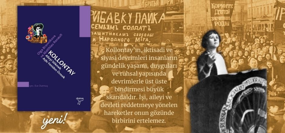 Kollontay: Aileyi Sökmek, Aşkı Yeniden Örmek