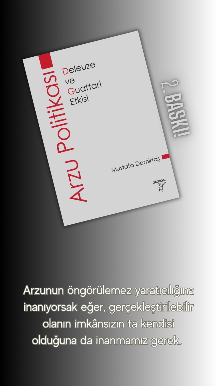 Arzu Politikası: Deleuze ve Guattari Etkisi
