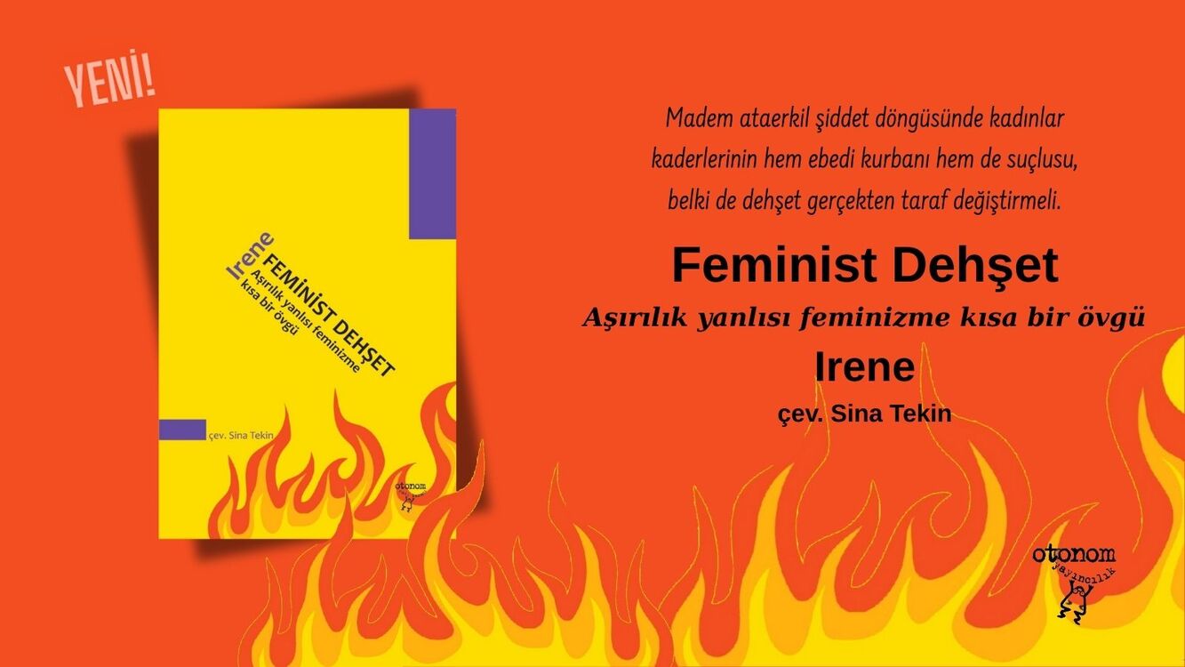 Feminist Dehşet: Aşırılık Yanlısı Feminizme Kısa Bir Övgü