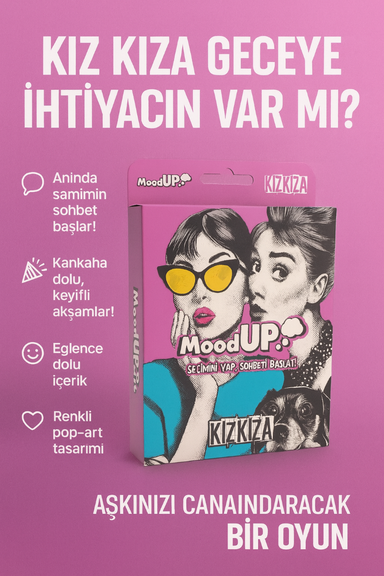 MOODUNU BUL - KIZ KIZA KART OYUNU