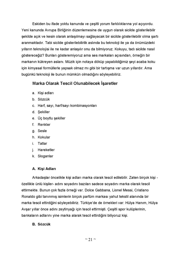 SİNAİ  (MÜLKİYET)  HUKUKU - GÜZ-BAHAR (TEK) DÖNEMİ VİZE-FİNAL  
