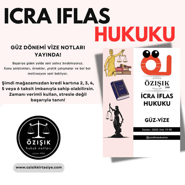 İCRA İFLAS HUKUKU / VİZE  / GÜZ DÖNEMİ