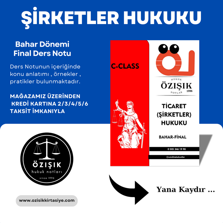 TİCARET(ŞİRKETLER)-HUKUKU / FİNAL / BAHAR DÖNEMİ.(C).CLASS