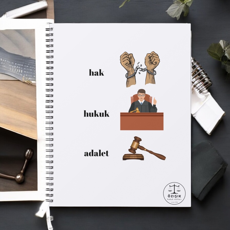 (Hak,Hukuk,Adalet)-DEFTERİ Geleceğin Hukukçularına Özel !