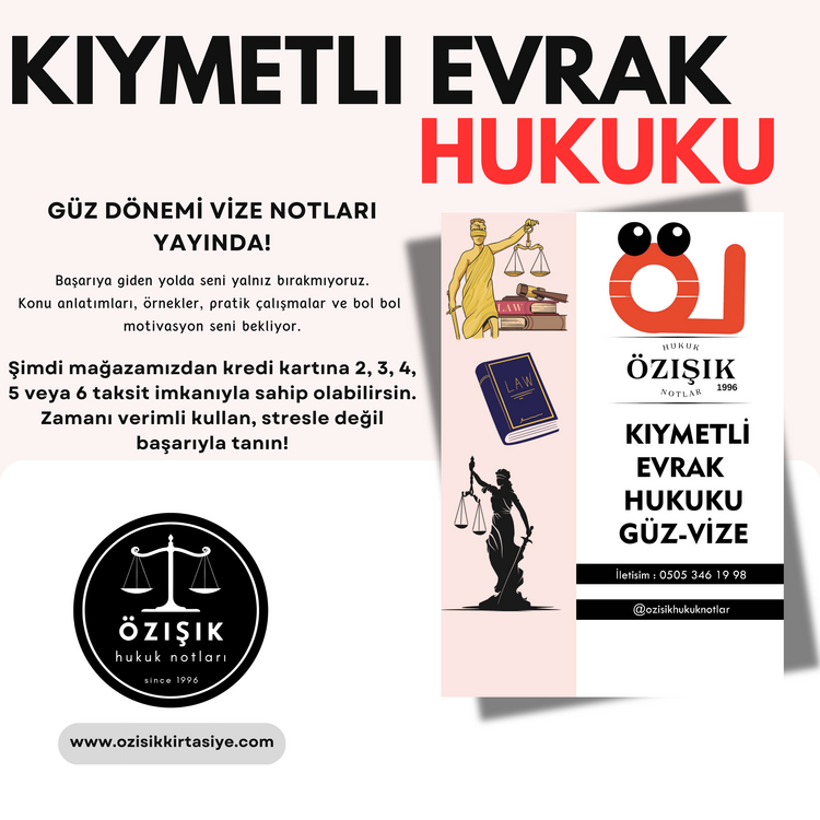 KIYMETLİ EVRAK HUKUKU / VİZE / GÜZ DÖNEMİ