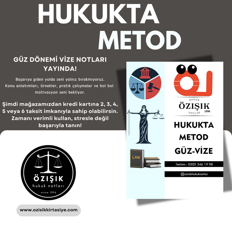 HUKUKTA METOD HUKUKU / VİZE / GÜZ DÖNEMİ
