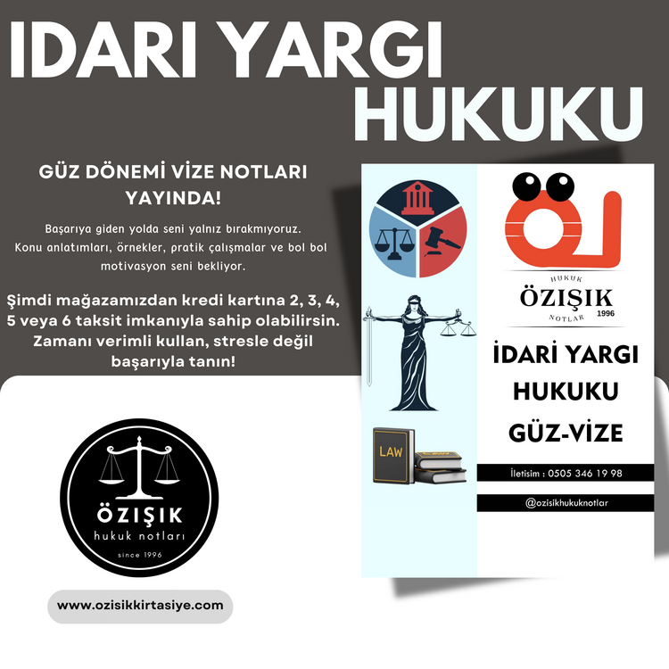İDARİ YARGI HUKUKU - VİZE / GÜZ DÖNEMİ