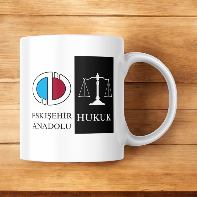 (ESKİŞEHİR ANADOLU HUKUK)-KUPA BARDAK Geleceğin Hukukçularına Özel !