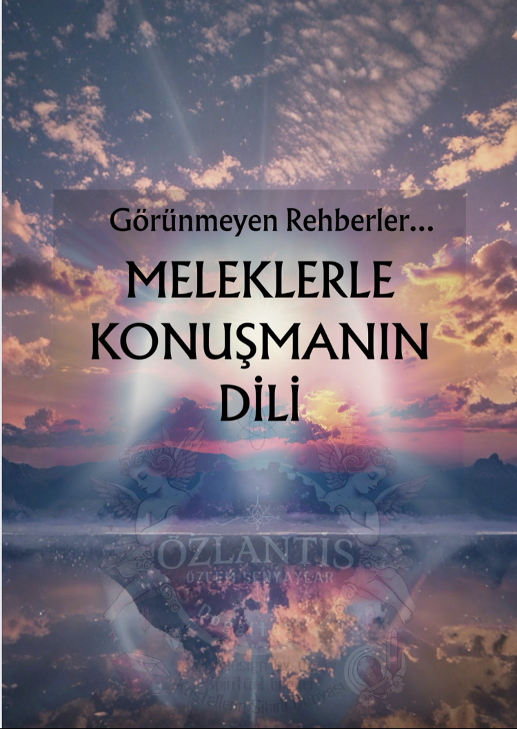 Melekler Rehberi | Günlük Hayatta Meleklerle Bağ Kurma