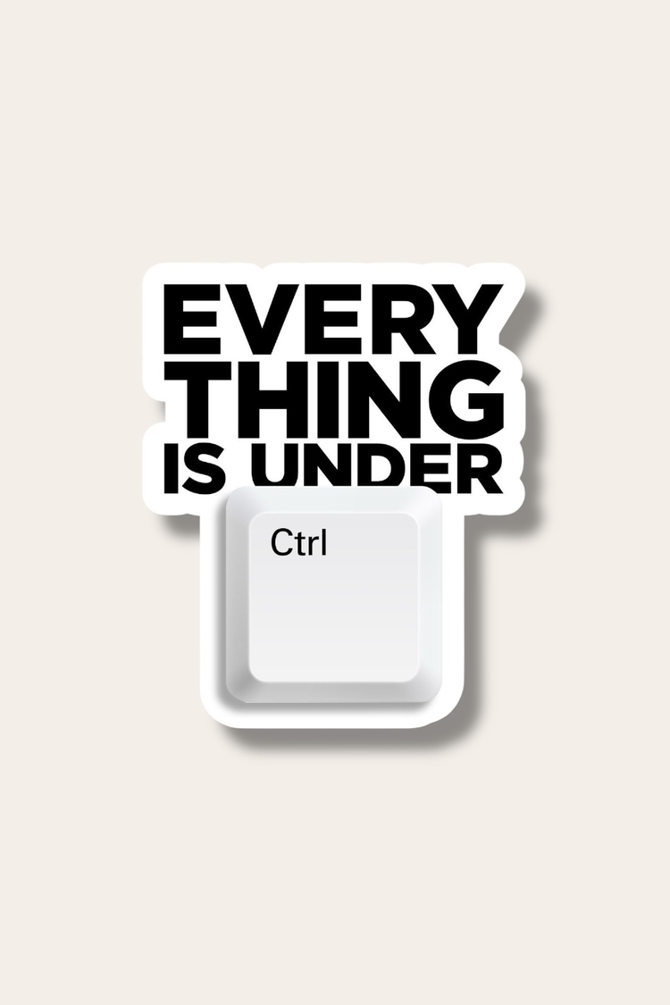 Everything is under ctrl Tekli Sticker