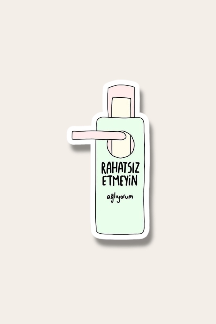 Rahatsız etmeyin ağlıyorum Tekli Sticker