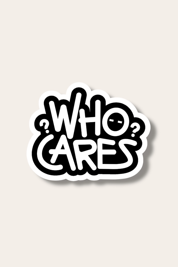 Who cares Tekli Sticker