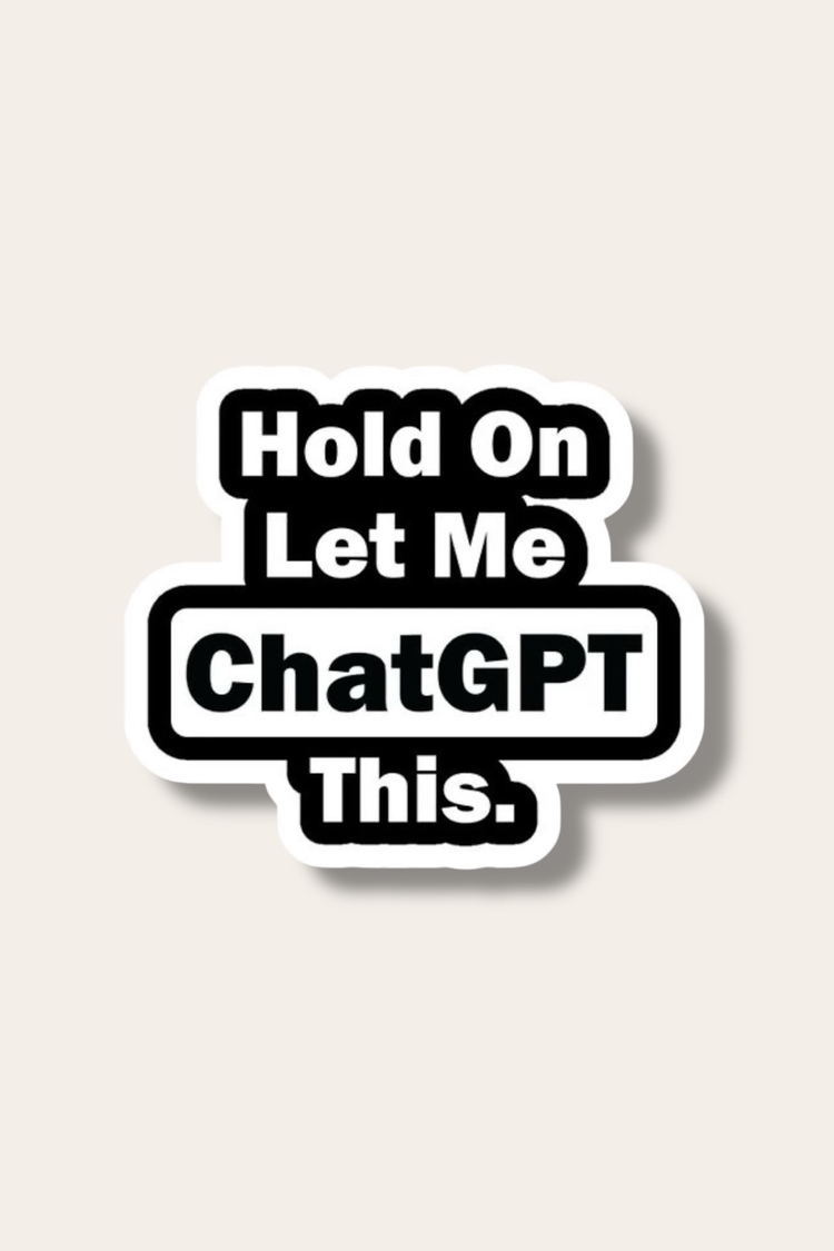Hold on let me ChatGPT this Tekli Sticker 