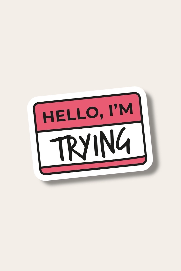 Hello I’m Trying Tekli Sticker 