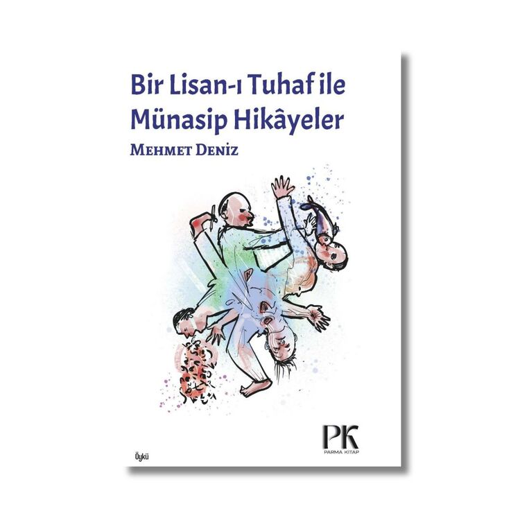 Bir Lisan-ı Tuhaf ile Münasip Hikâyeler