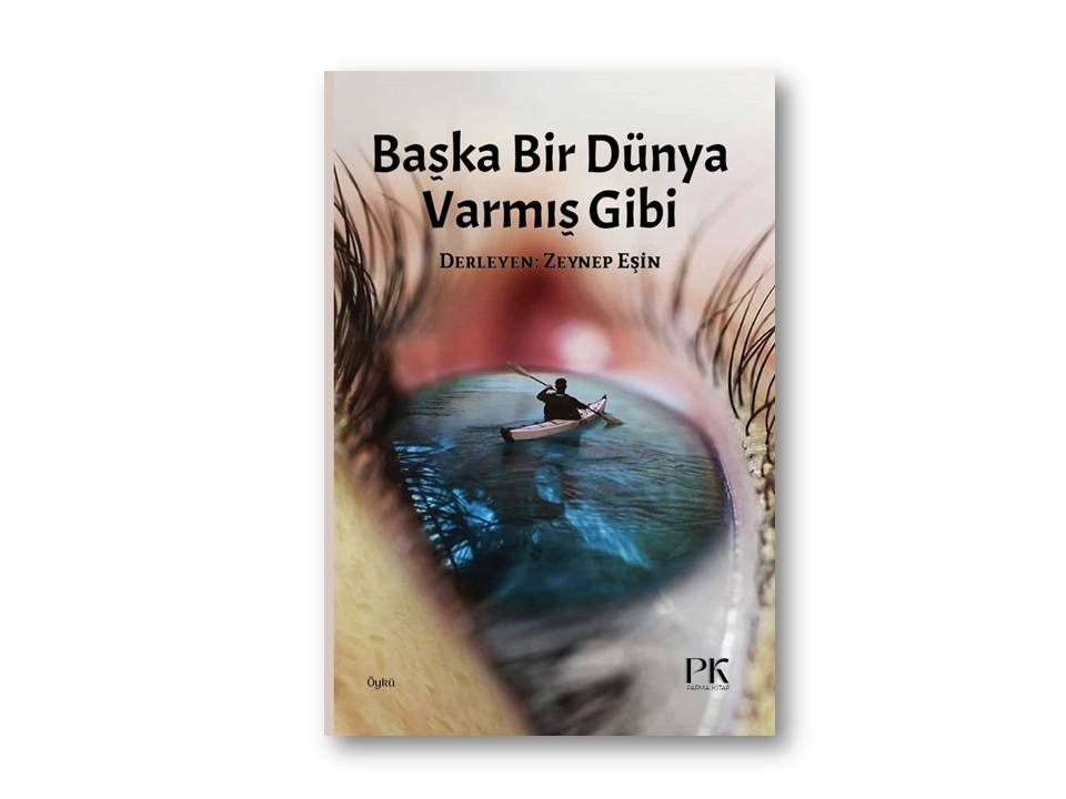 Başka Bir Dünya Varmış Gibi 