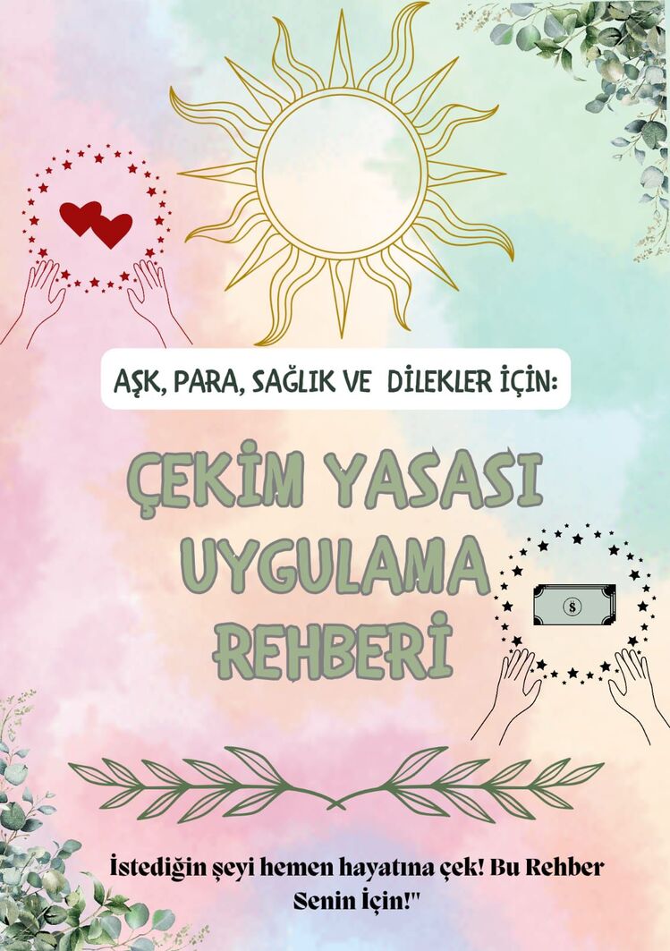 Çekim Yasası Uygulama Rehberi