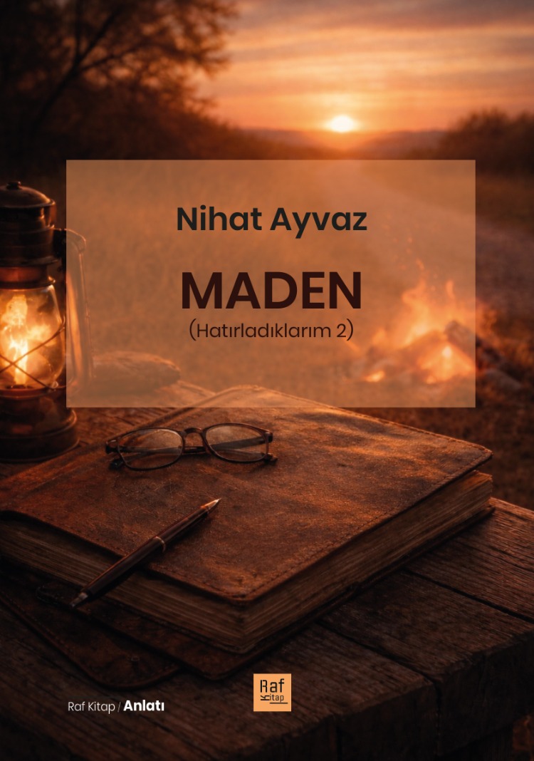 Nihat Ayvaz  -  Maden (Hatırladıklarım2) 