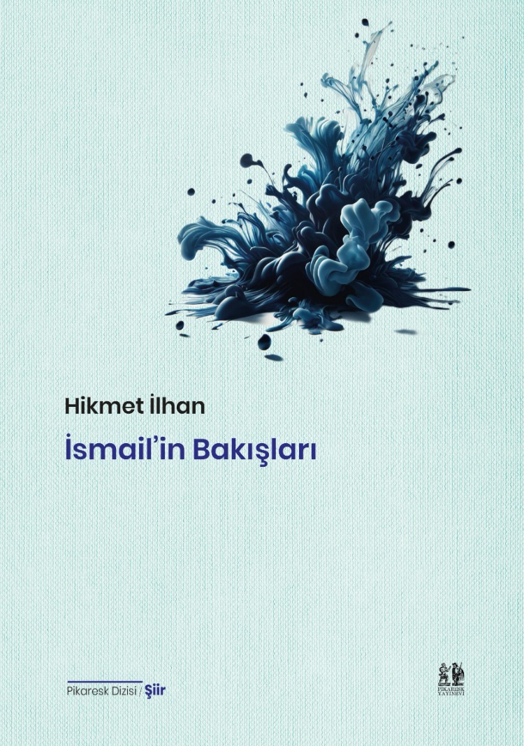 Hikmet İlhan  -  İsmail'in Bakışları