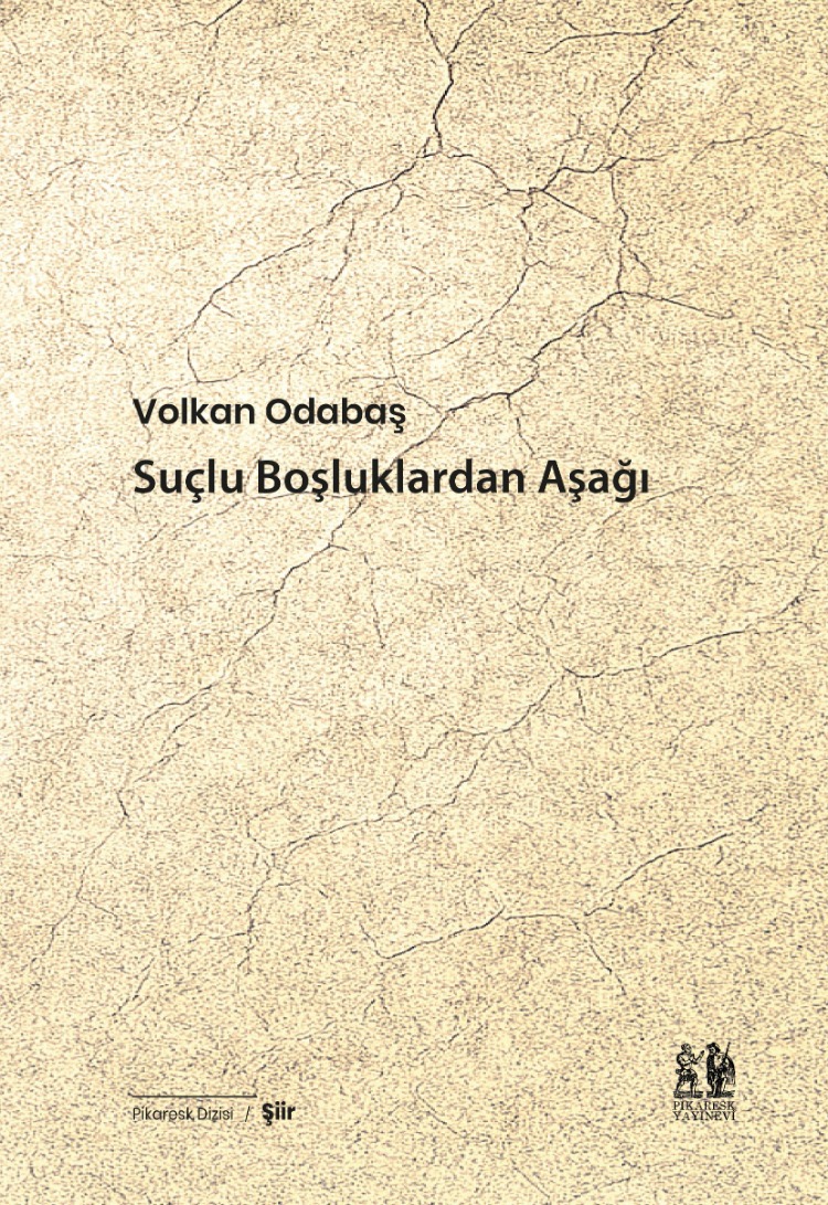 Volkan Odabaş  -  Suçlu Boşluklardan Aşağı