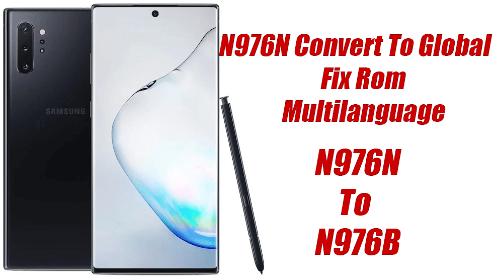 N976N Convert To Global U2 Türkçe ve Multilanguage Rom