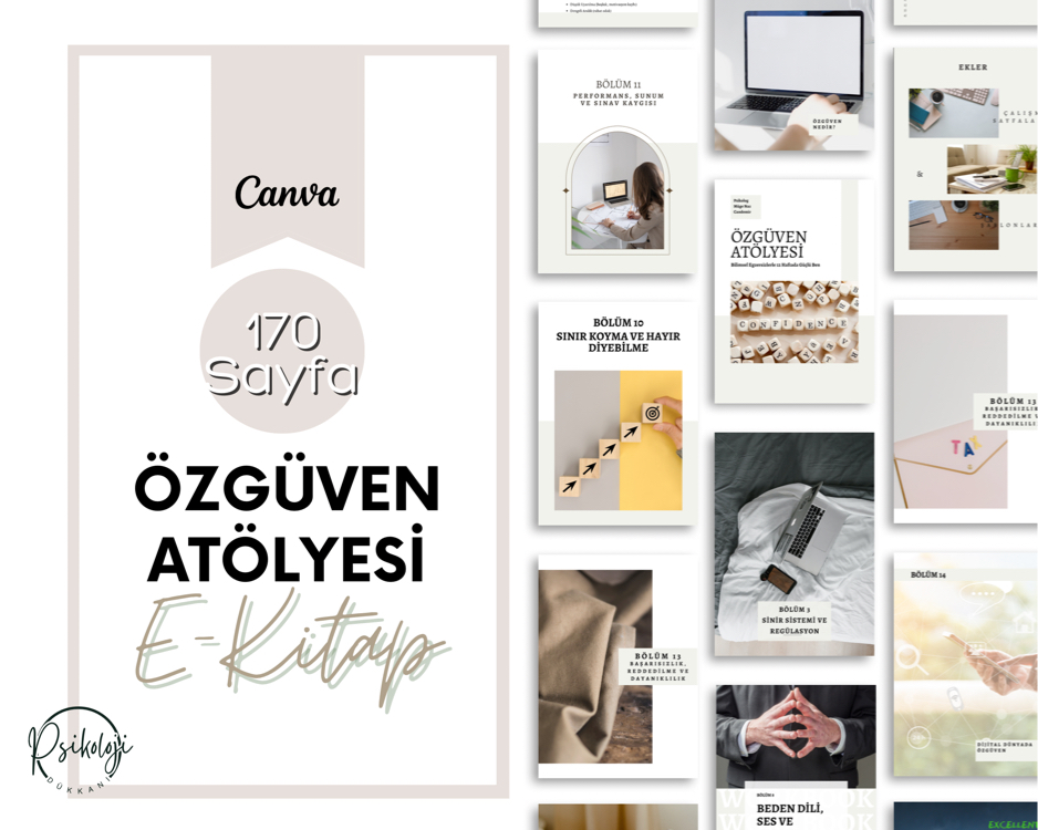 Özgüven Atölyesi:Bilimsel Egzersizlerle 12 Haftada Daha Güçlü Ben