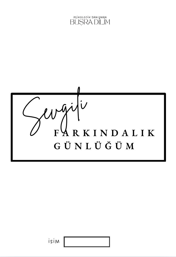 SEVGİLİ FARKINDALIK GÜNLÜĞÜM