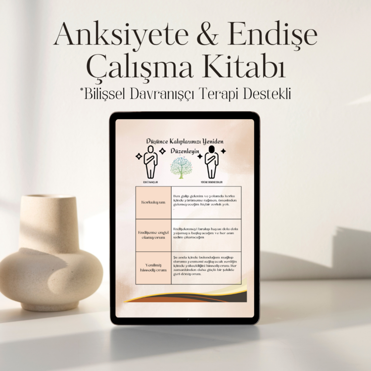 Anksiyete & Endişe Yönetimi Bilişsel Davranışçı Terapi Destekli Çalışma Kitabı