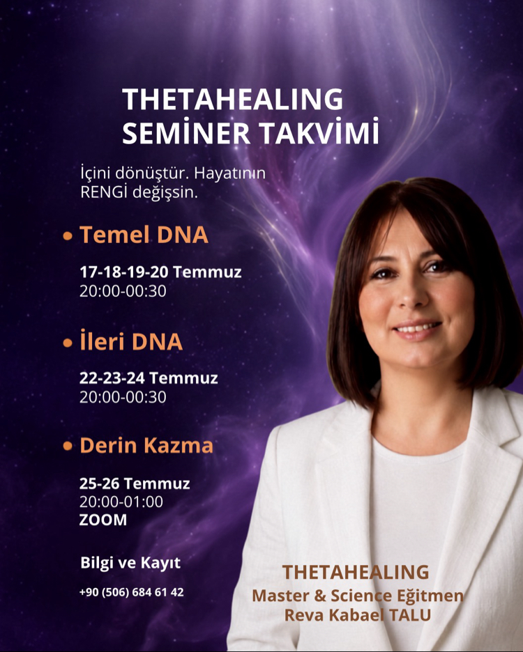 THETAHEALING TEMMUZ SEMİNER TAKVİMİ